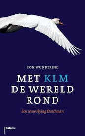 Met KLM de wereld rond - Ron Wunderink (ISBN 9789460039478)