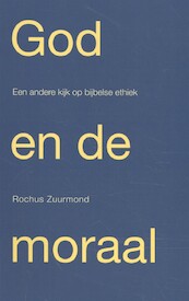 God en de moraal - Rochus Zuurmond (ISBN 9789492183675)