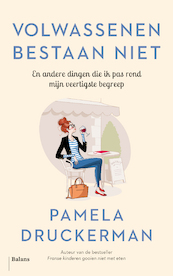 Volwassenen bestaan niet - Pamela Druckerman (ISBN 9789460039195)