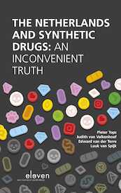The Netherlands and synthetic drugs - Pieter Tops, Judith van Valkenhoef, Edward van der Torre, Luuk van Spijk (ISBN 9789462749283)