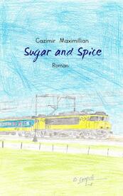 Sugar and Spice - Cazimir Maximillian (ISBN 9789402180879)