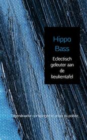 Eclectisch geleuter aan de keukentafel - Hippo Bass (ISBN 9789402180732)
