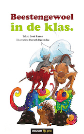 Beestengewoel in de klas. - José Raves (ISBN 9783990644140)