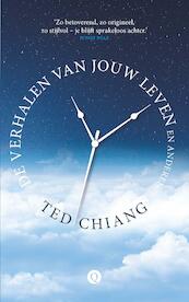 De verhalen van jouw leven en anderen - Ted Chiang (ISBN 9789021417066)