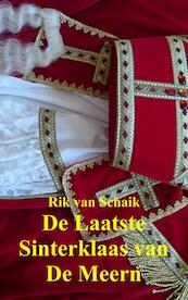 De Laatste Sinterklaas van De Meern - Rik van Schaik (ISBN 9789402184273)