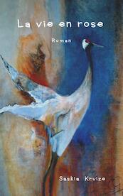 La vie en rose - Saskia Kruize (ISBN 9789402183368)
