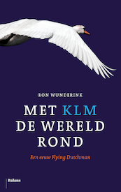 Met KLM de wereld rond - Ron Wunderink (ISBN 9789460039669)