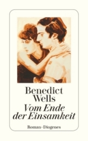 Vom Ende der Einsamkeit - Benedict Wells (ISBN 9783257244441)