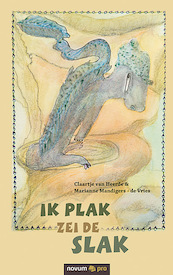 Ik plak zei de slak - Claartje van Heerde (ISBN 9783990644942)