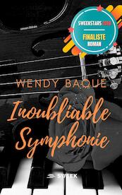 Inoubliable Symphonie - Wendy Baqué (ISBN 9789463862189)