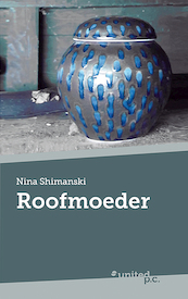 Roofmoeder - Nina Shimanski (ISBN 9783710339127)