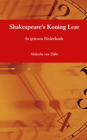 Shakespeare's Koning Lear - Malcolm van Dijke (ISBN 9789402193428)