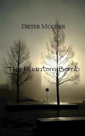 The Phantom Bomb - Dieter Mooijer (ISBN 9789402195903)