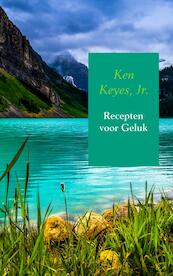 Recepten voor Geluk - Ken Jr. Keyes (ISBN 9789463865982)