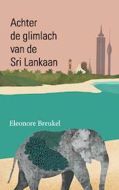 Achter de glimlach van de Sri Lankaan - Eleonore Breukel (ISBN 9789086664955)