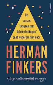 De cursus omgaan met teleurstellingen gaat wederom niet door - Herman Finkers (ISBN 9789400406292)