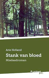 Stank van bloed - Arie Holland (ISBN 9783710343926)