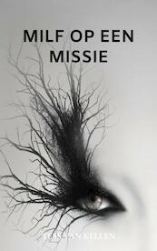 Milf op een Missie - Tess Van Kellen (ISBN 9789402128123)