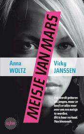 Meisje van Mars - Anna Woltz, Vicky Janssen (ISBN 9789045112930)