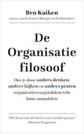 De organisatiefilosoof - Ben Kuiken (ISBN 9789492528490)