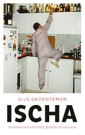 Ischa - Gijs Groenteman (ISBN 9789044644425)
