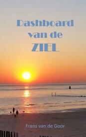 Dashboard van de ZIEL - Frans Van de Goor (ISBN 9789402196580)
