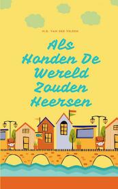 Als Honden De Wereld Zouden Heersen - M.G. van der Velden (ISBN 9789464051018)