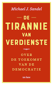 De tirannie van verdienste - Michael J. Sandel (ISBN 9789025907518)