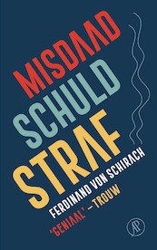 Misdaad, schuld, straf - Ferdinand von Schirach (ISBN 9789029542302)
