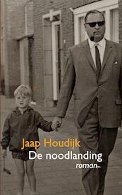 De noodlanding - Jaap Houdijk (ISBN 9789464060256)