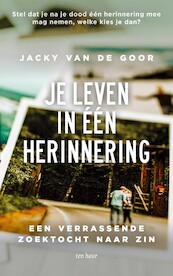 Je leven in één herinnering - Jacky van de Goor (ISBN 9789025908546)