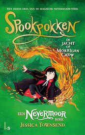 Spookpokken - De jacht op Morrigan Crow - Jessica Townsend (ISBN 9789024578689)
