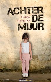 Achter de muur - Debby Heyninck (ISBN 9783991071969)