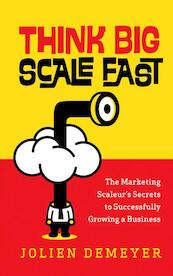 Think Big Scale fast - Jolien Demeyer (ISBN 9789464184402)