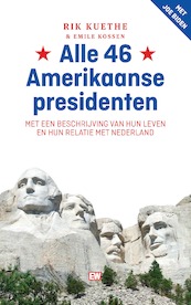 Alle 46 Amerikaanse presidenten - Rik Kuethe, Emile Kossen (ISBN 9789463480826)