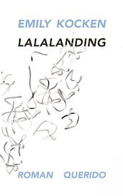 Lalalanding - Emily Kocken (ISBN 9789021414485)