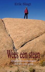 Wees een steen - Erik Slagt (ISBN 9789464181425)