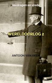 Wereldoorlog 2 - Antoon van Aken (ISBN 9789464185126)