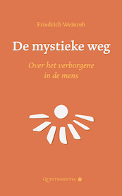 De mystieke weg - Friedrich Weinreb (ISBN 9789079449194)