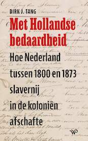 Met Hollandse bedaardheid - Dirk J. Tang (ISBN 9789462496712)