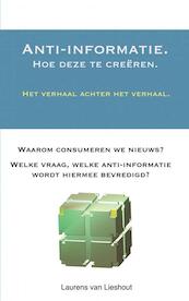 Anti-informatie. - Laurens Van Lieshout (ISBN 9789403619651)