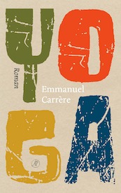 Yoga - Emmanuel Carrère (ISBN 9789029544238)