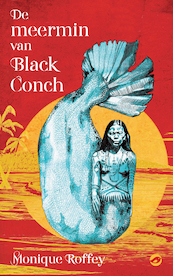 De meermin van Black Conch - Monique Roffey (ISBN 9789083104362)