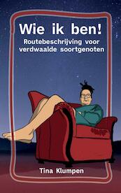 Wie ik ben! - Tina Klumpen (ISBN 9789403615493)