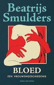 Bloed - Beatrijs Smulders (ISBN 9789038810157)
