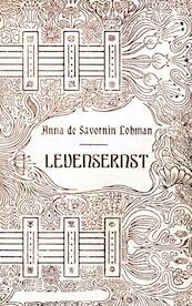 Levens-ernst - Anna de Savornin Lohman (ISBN 9789464353068)