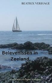 Belevenissen in Zeeland - Beatrix Verhage (ISBN 9789403634050)