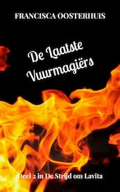 De Laatste Vuurmagiërs - Francisca Oosterhuis (ISBN 9789464356953)