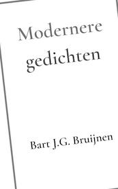 Modernere gedichten - Bart J.G. Bruijnen (ISBN 9789464357226)