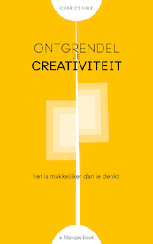 Ontgrendel je Creativiteit - Charles Hale (ISBN 9789083214207)